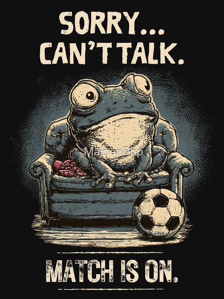 Sorry Can't Talk Frog Soccer Fan Match is On Vintage Funny by Majnon8bp