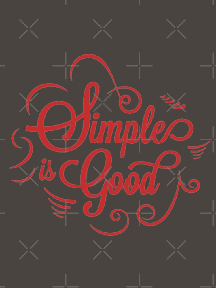 Simplicity is Good by MrArsalDesigns