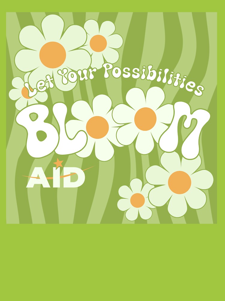 Let Your Possibilities Bloom by AIDcares