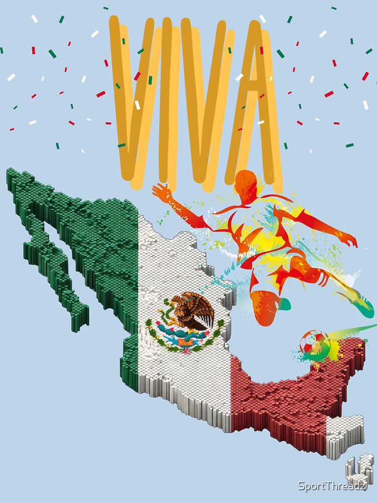 "Viva" Mexico fans pride by SportThreadz