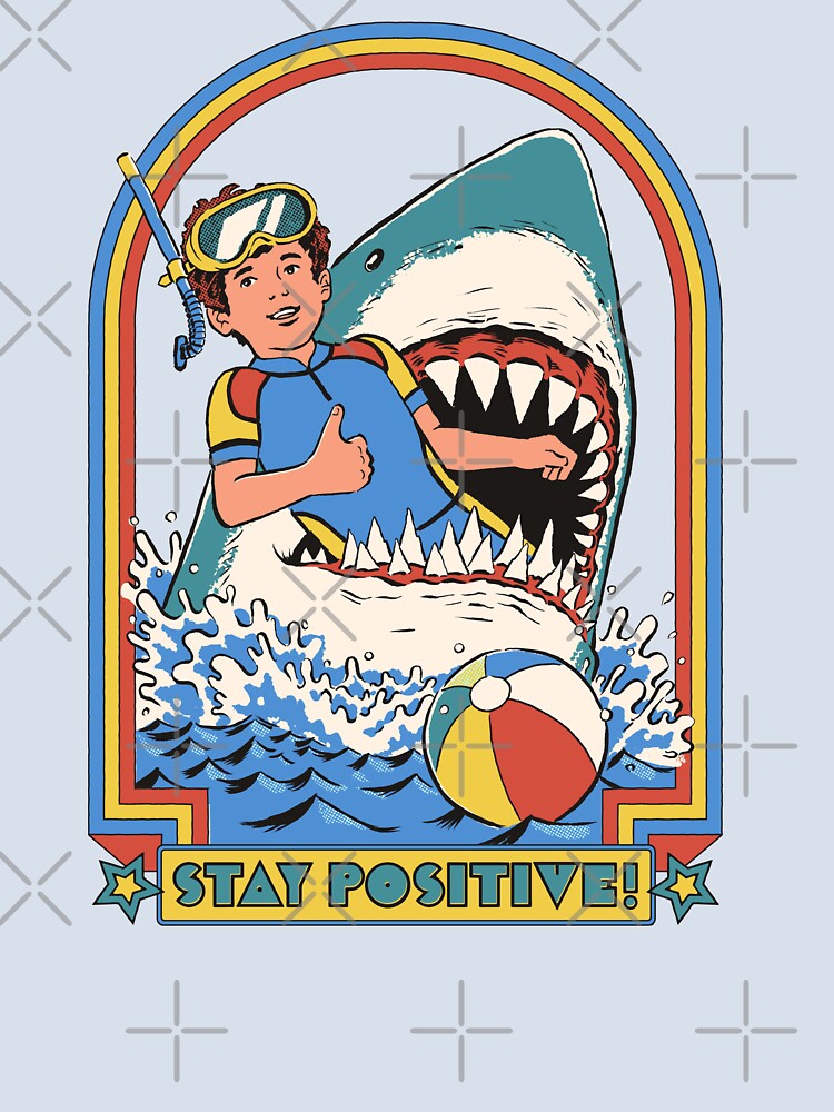 Stay Positive by Steven Rhodes