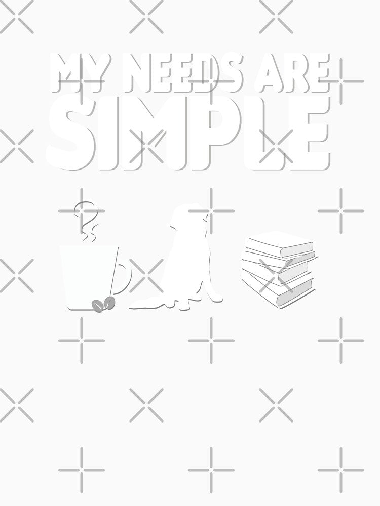 my needs are simple by Docartdesign