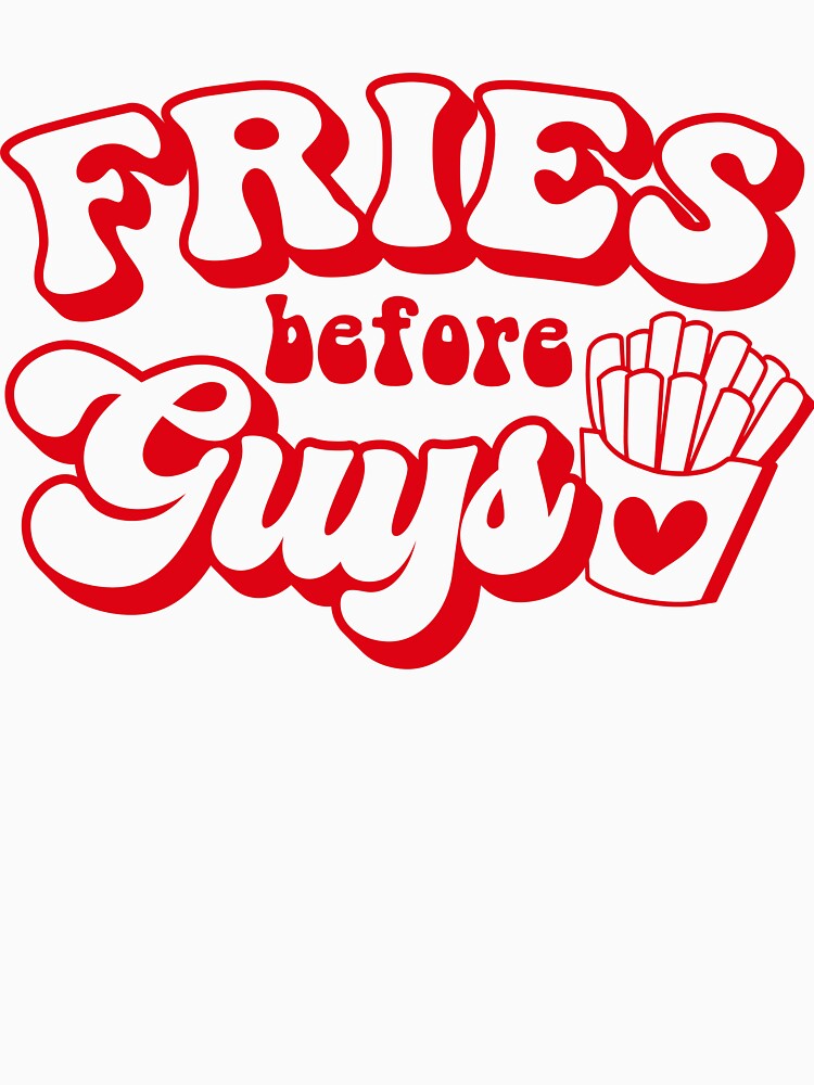 Fries Before Guys, Retro Valentine, Groovy Valentine by GROOVY SOUL