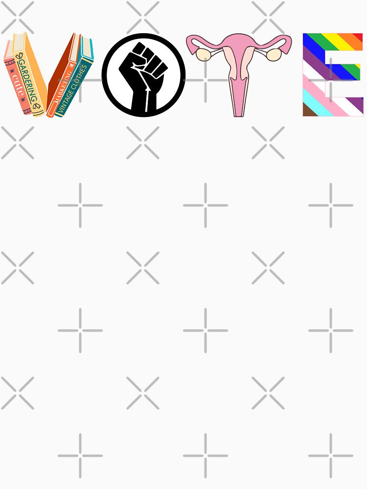 VOTE | Banned Books,Reproductive Rights, BLM, LGBTQ, Progress, Political Activism by zackup