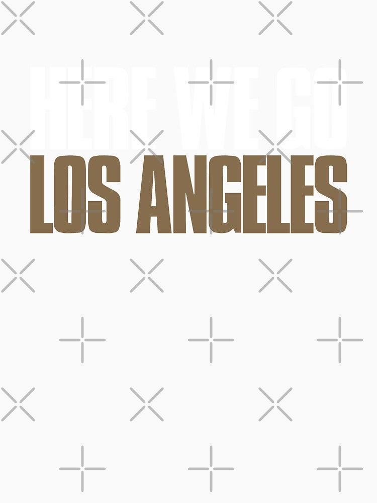 Here we go Los Angeles Funny Sports Fan by elhefe