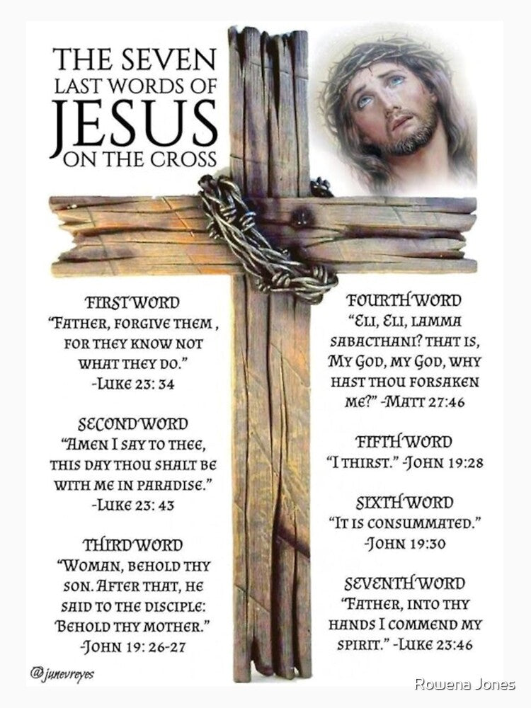 Seven Last Words of Jesus On the Cross by Rowena Jones