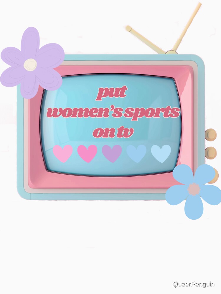 put women's sports on tv by QueerPenguin