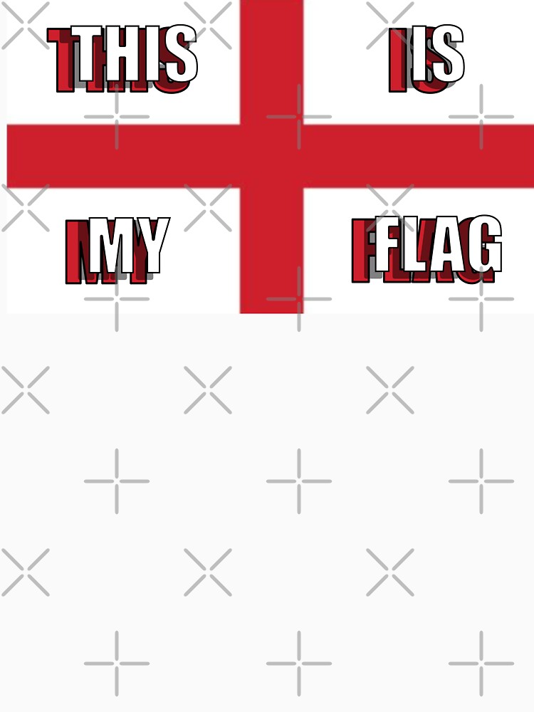 This is my flag be proud to be English by PicsByTony