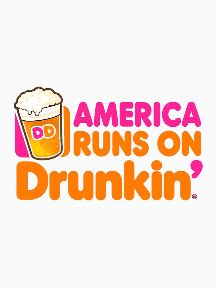 America Runs on Drunkin Funny Sarcastic Joke Graphic Novelty Premium Tri-Blend by DorisSPipkin