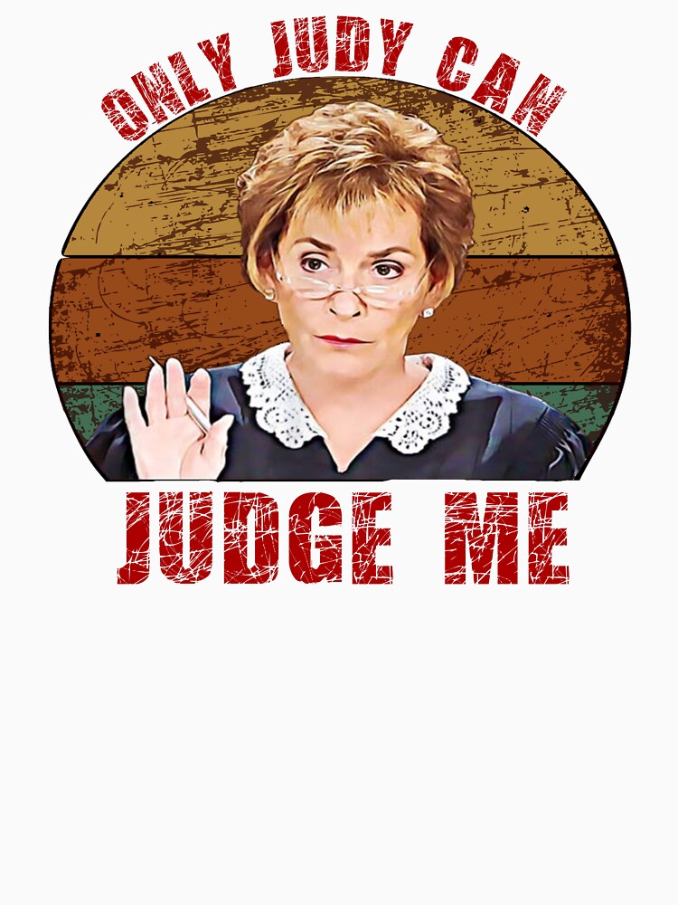 Only Judy Can Judge Me Funny Retro by Sunmoony