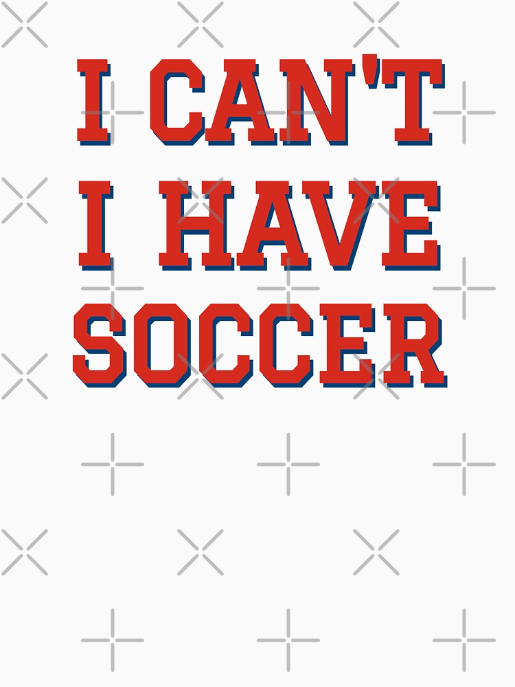 I can't, I have soccer by PariSeine