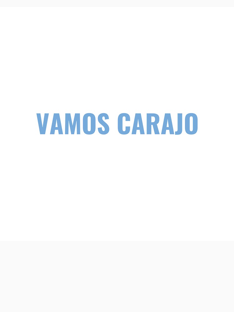 VAMOS CARAJO – Argentina Soccer Fan Tee | Uncle Jichuan by Uncle-Jichuan