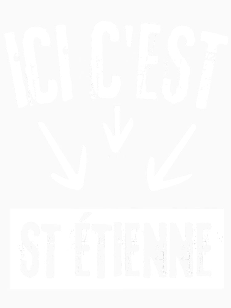gift for men Saint-Etienne by alitzel-stnera
