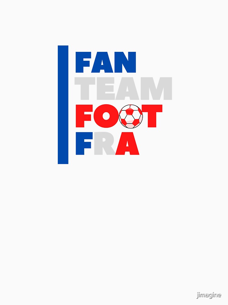 Football T-shirt, Fan Team Foot FRA football supporter blue white red by jimagine
