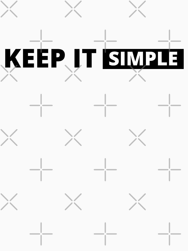 Keep It Simple by elifrey