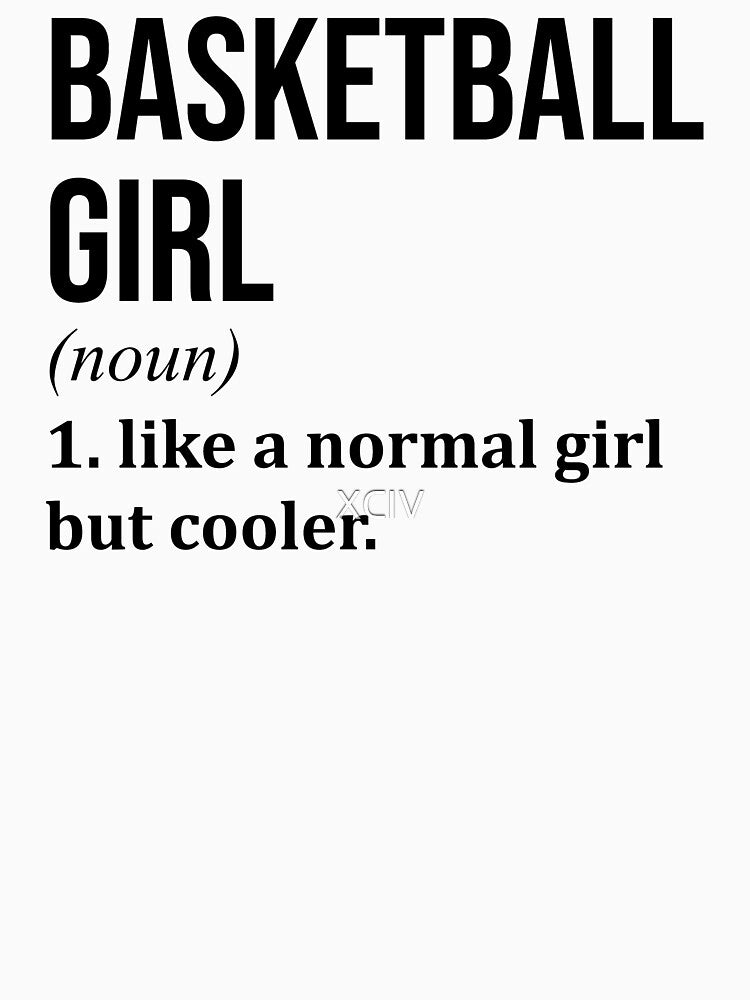 Basketball Girl Definition by XCIV