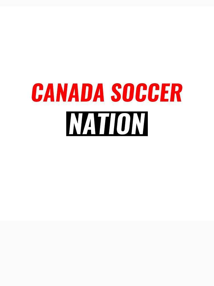 CANADA SOCCER NATION Shirt – Canadian Soccer Fan Tee | Uncle Jichuan by Uncle-Jichuan