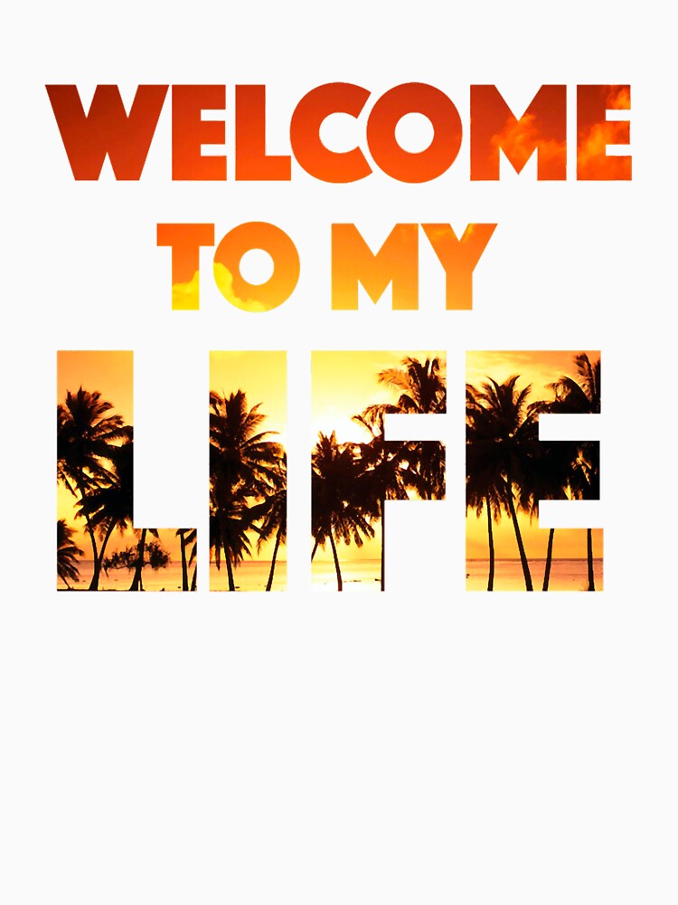 Welcome to my life by SpunkyStylesCo