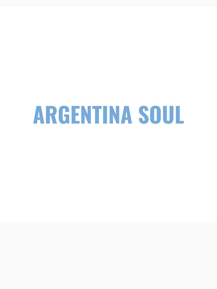 ARGENTINA SOUL – Argentina Pride Tee | Uncle Jichuan by Uncle-Jichuan