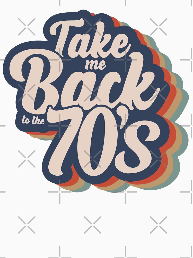 Take Me Back to the 70'S by HASHTAG2020
