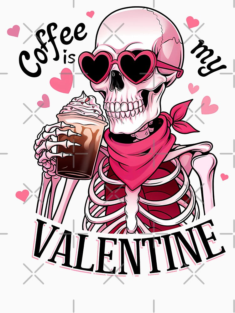 Coffee is my valentine skeleton Funny Valentine Skeleton Valentines day by Sujitra  Romyen