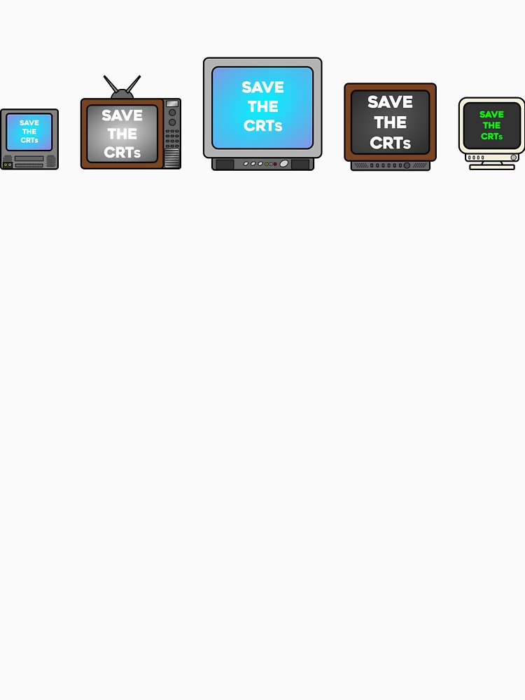 Save the CRTs by RadDadArt