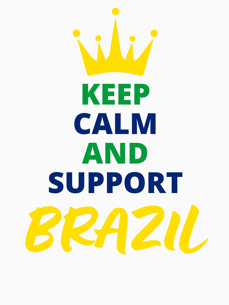 Keep Calm And Support Brazil by SYA-Design