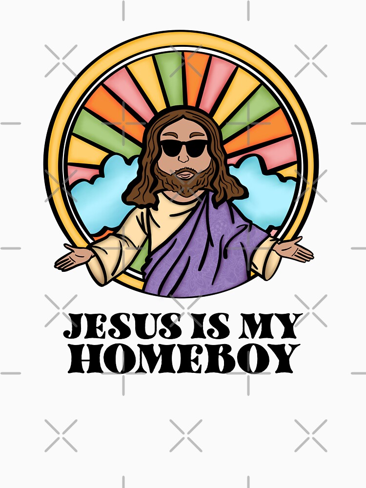 Jesus is my Homeboy by My Town Missions