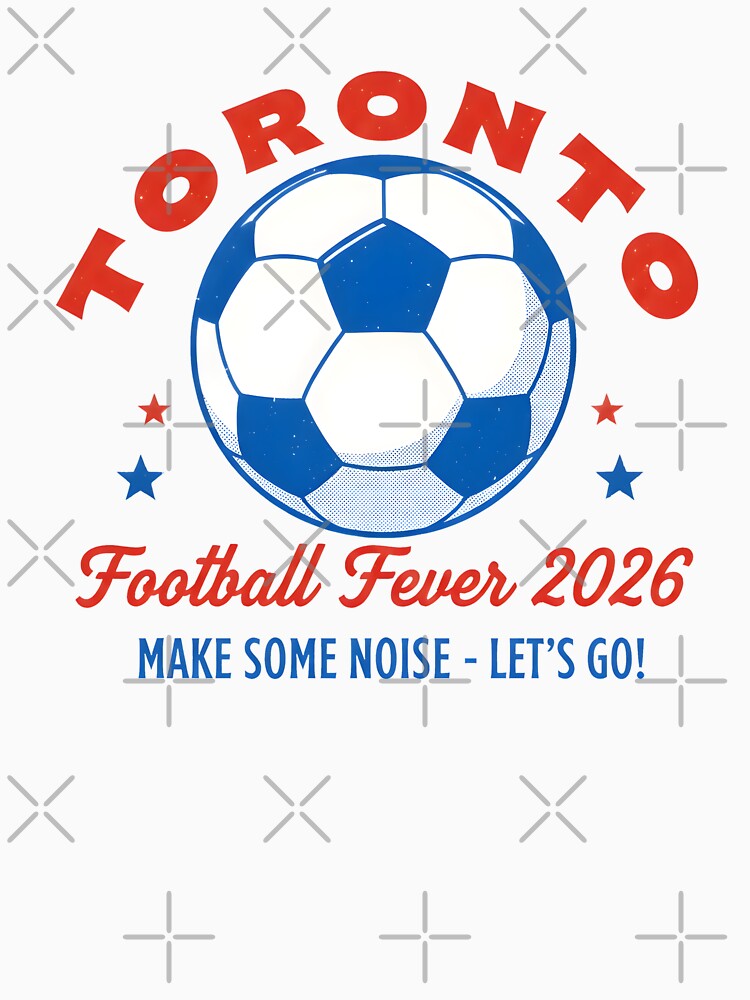 Toronto Canada 2026 Football Soccer by HowToCanadian