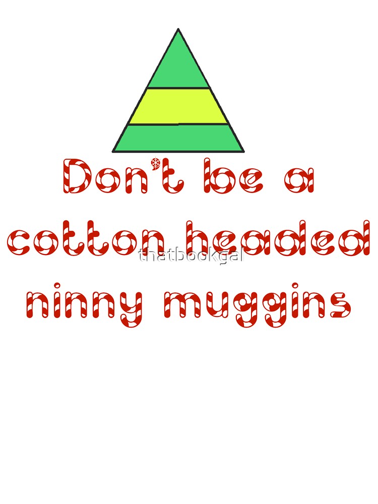 COTTON HEADED NINNY MUGGINS by thatbookgal