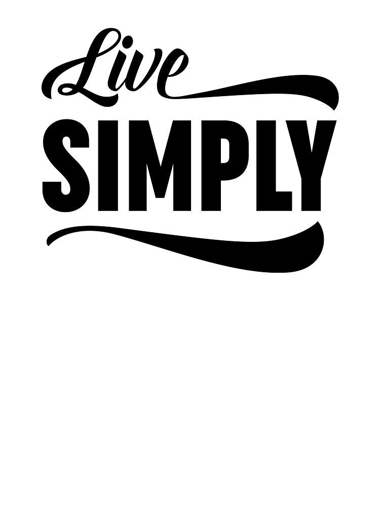 Live Simply by ZoollGraphics
