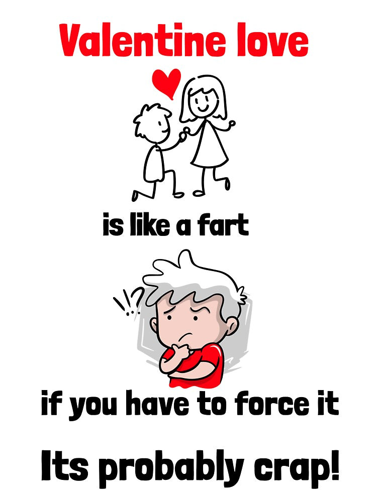 Funny Valentine Fart Joke by TrilbyTeeShop
