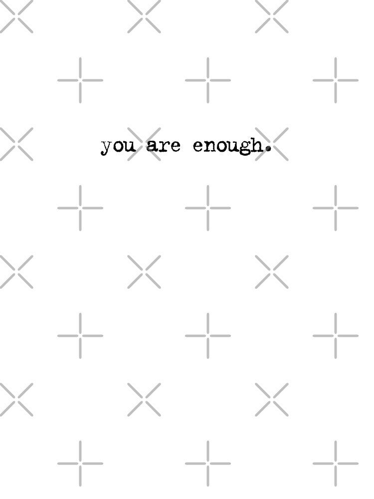 You Are Enough | Simple Vintage Quote by InnaPo ⭐⭐⭐⭐⭐