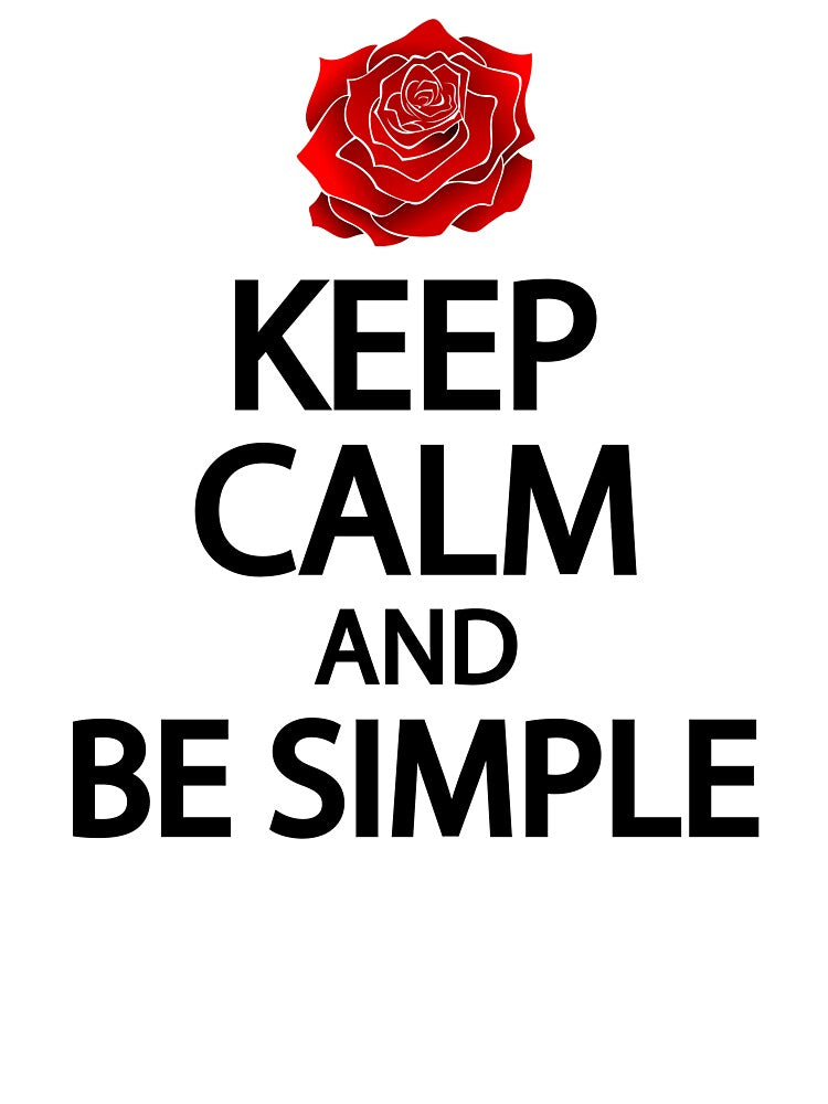 Keep calm and be simple by Colorfulandfun
