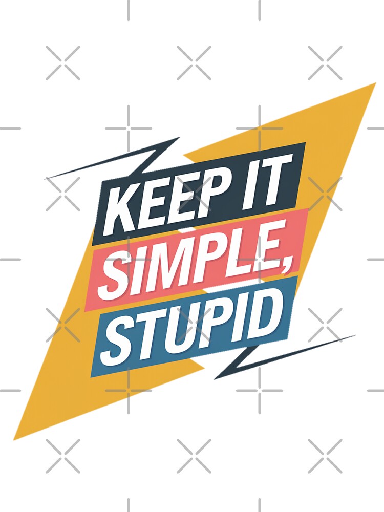 Keep it simple stupid by Coollzone