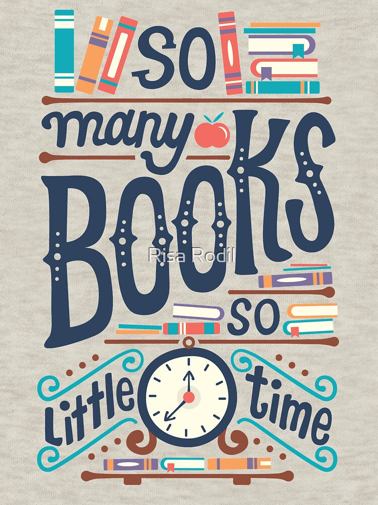 So many books so little time by Risa Rodil