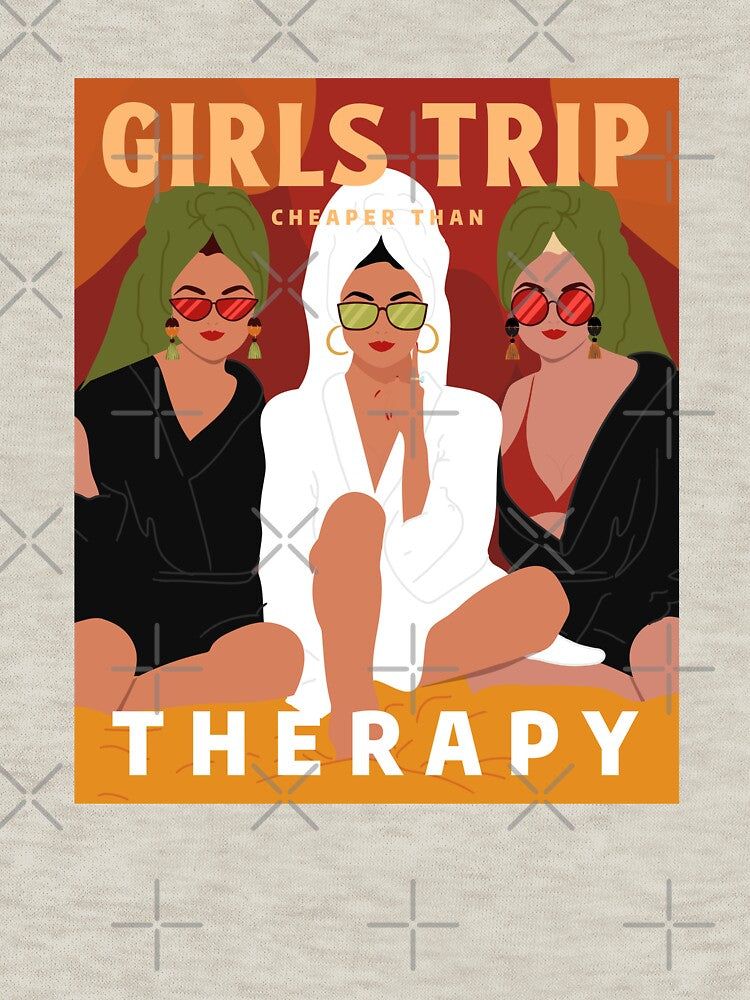 Girls trip cheaper than therapy by projectfun
