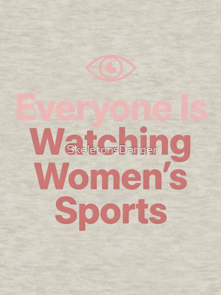 Everyone is watching women's sports watches basketball by SkeletonsDanger