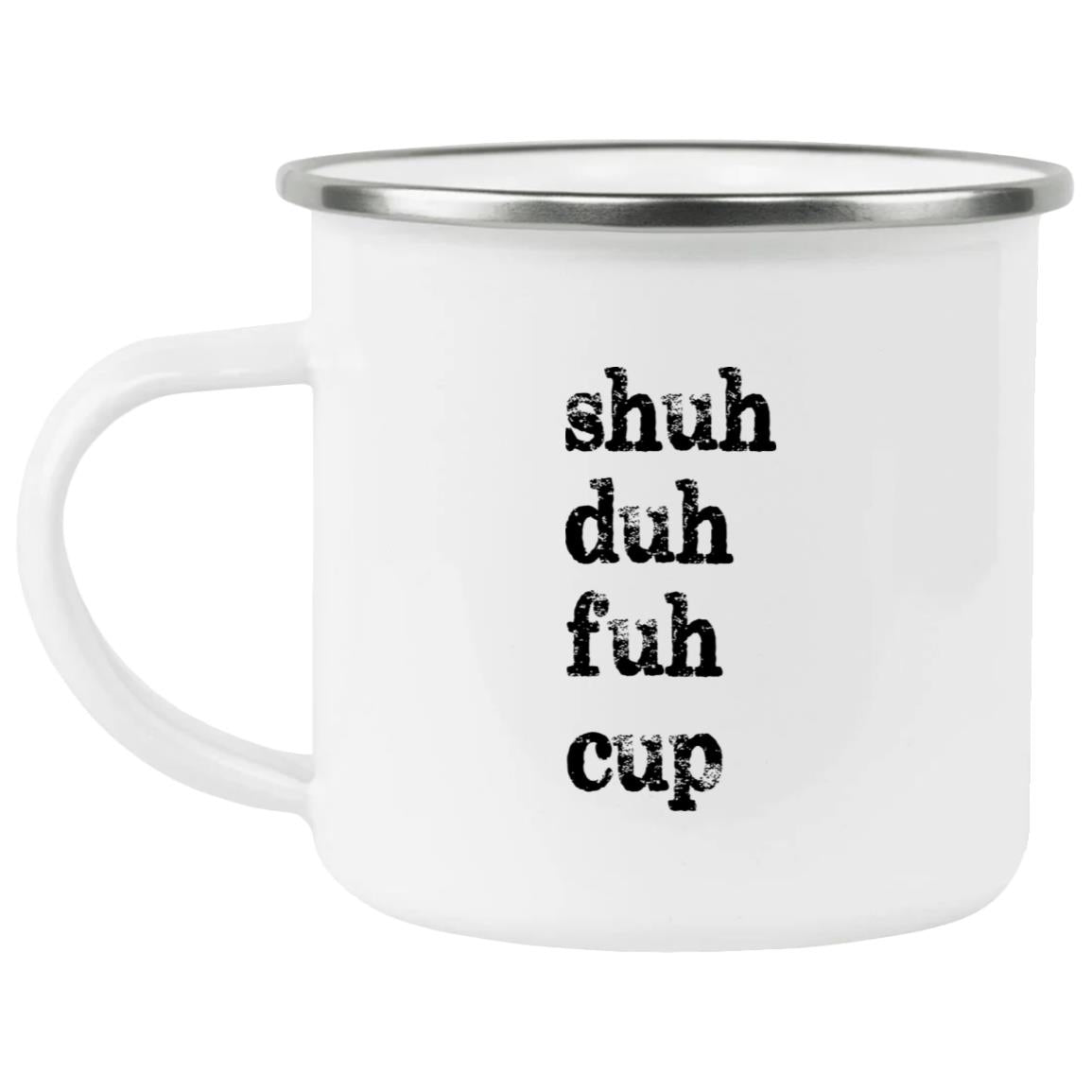 Shuh Duh Fuh Cup Mug