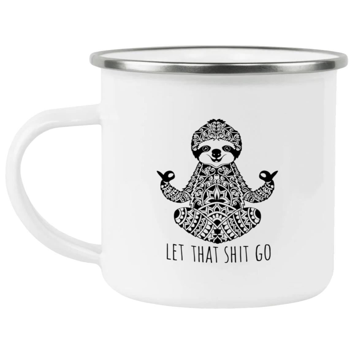 Let That Shit Go Mug