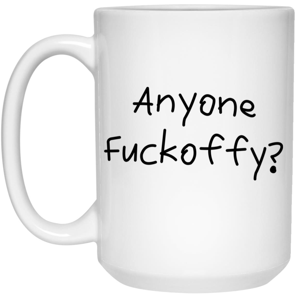 Anyone Fuckoffy Mug