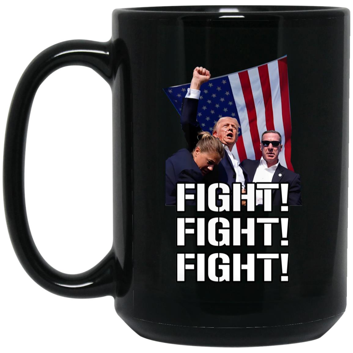 Trump Fight Fight Fight Mug