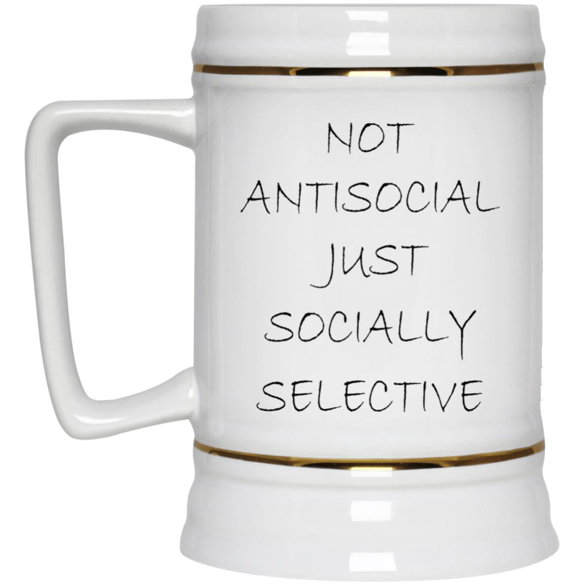 Not Antisocial Just Socially Selective Mug