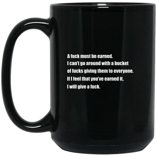 A Fuck Must Be Earned Mug