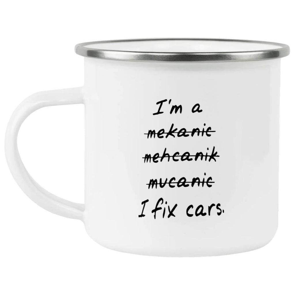 I’m A Mekanic Mehcanik Mucanic I Fix Cars Mug