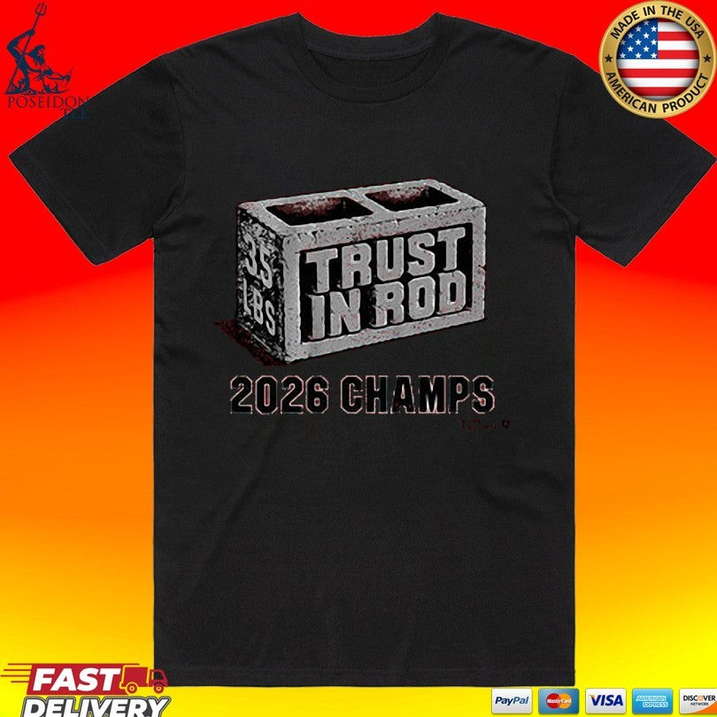 Rod Brind’amour Trust In Rod 2026 Champs T-shirt