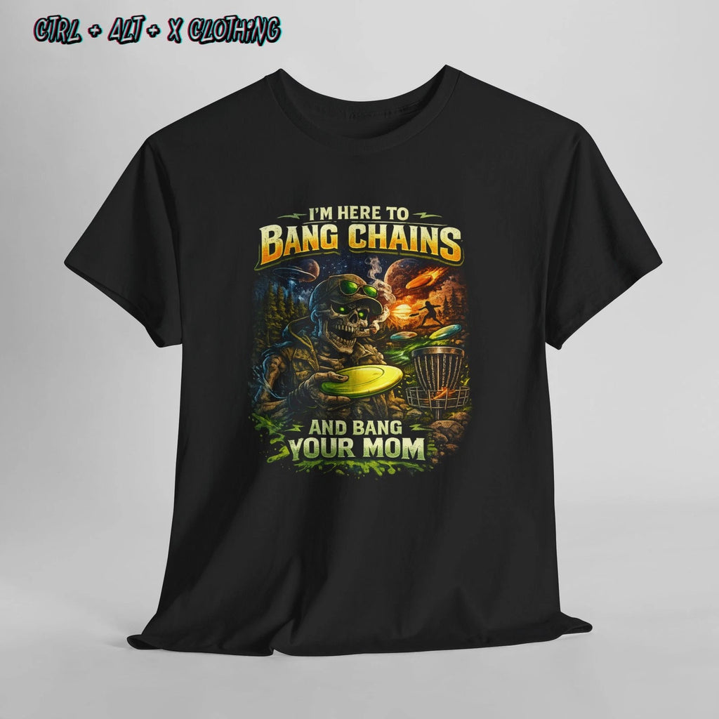 Disc Golf Bang Chains and Bang Your Mom Tee Graphic funny humour shirt