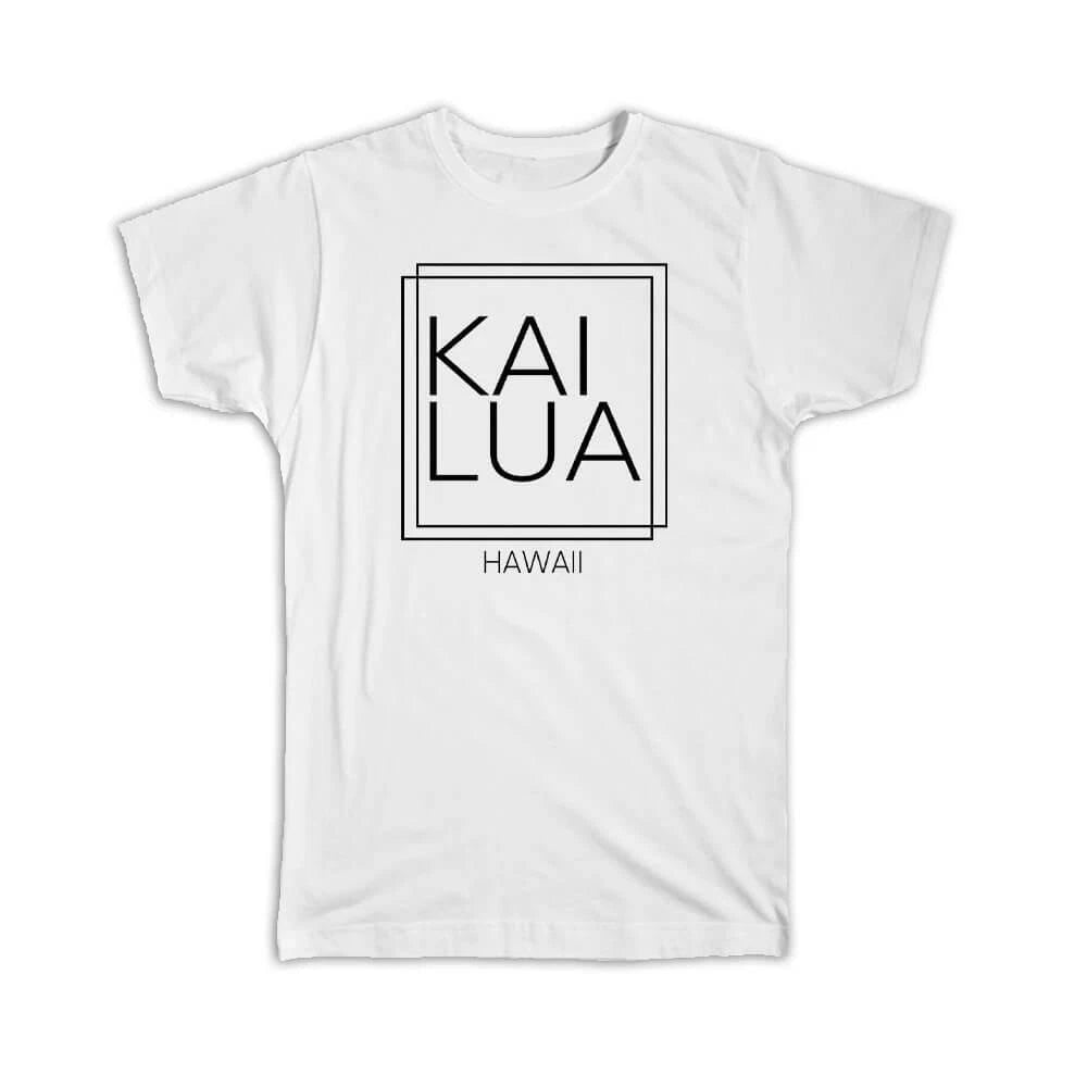 Gift T-Shirt : KAILUA Hawaii Square Modern Minimalist Font