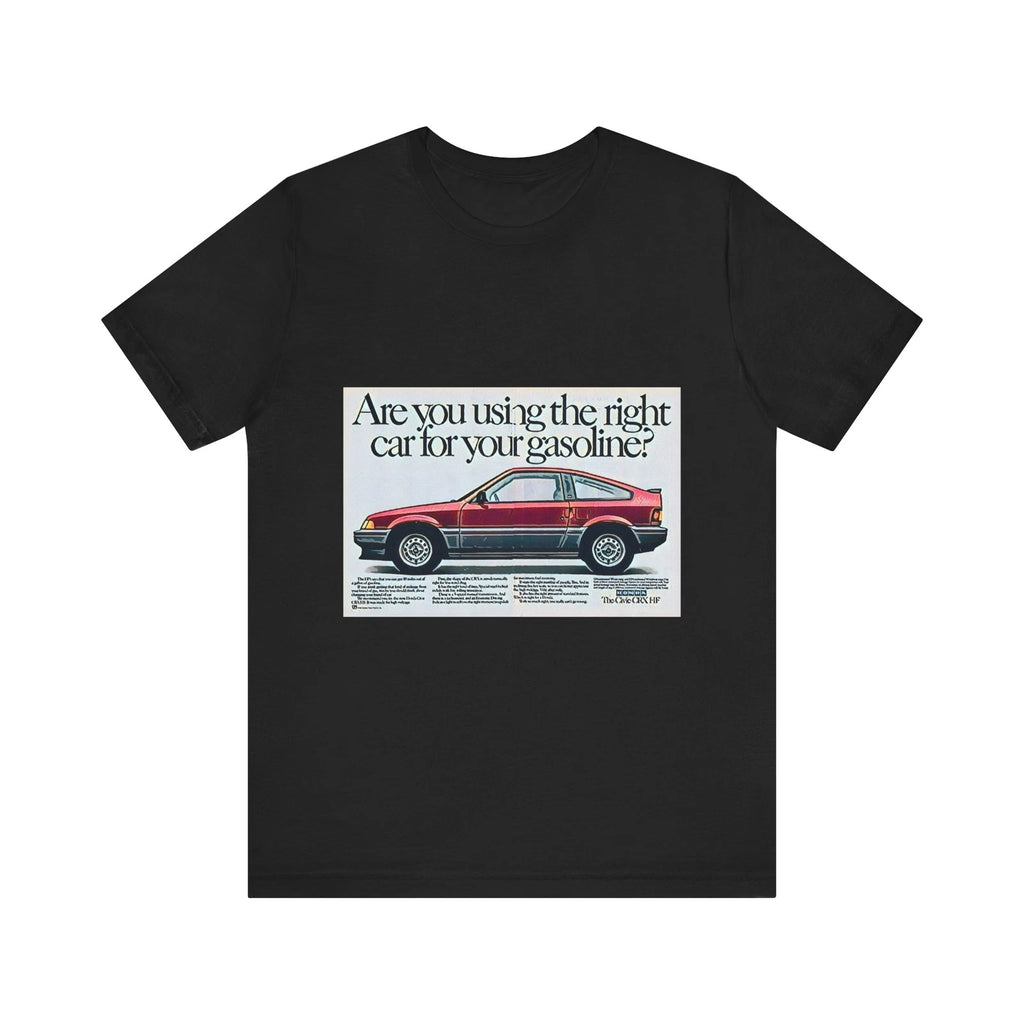 Are You Using The Right Car For Your Gasoline SS Unisex Jersey Short Sleeve Tee
