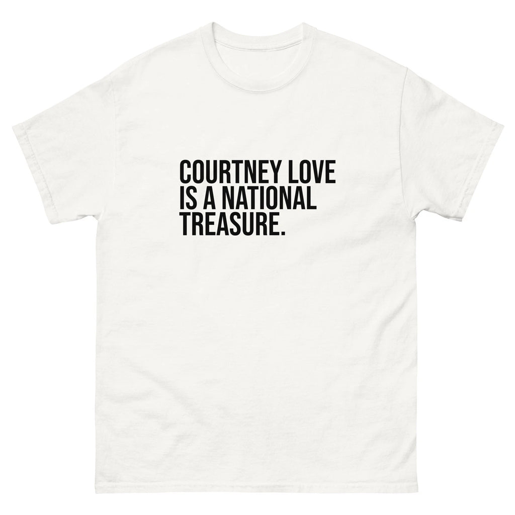 Courtney Love Is A National Treasure Hole Fan white tee shirt t-shirt